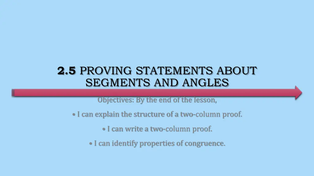 2 5 proving statements about segments and angles