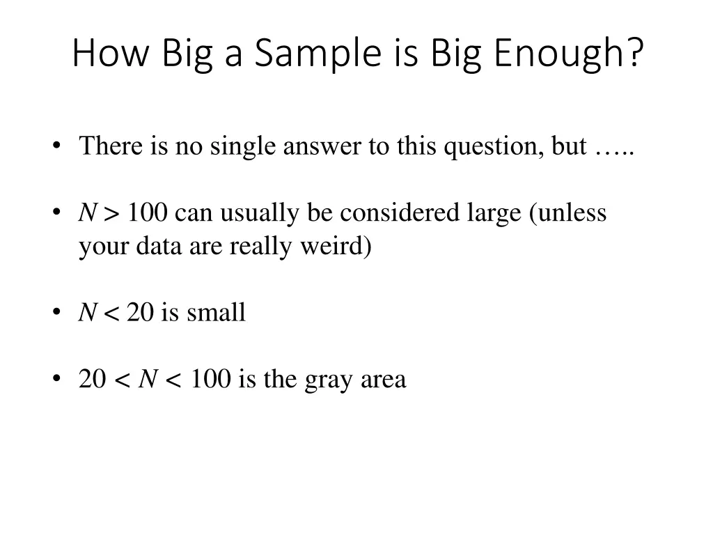 how big a sample is big enough 1