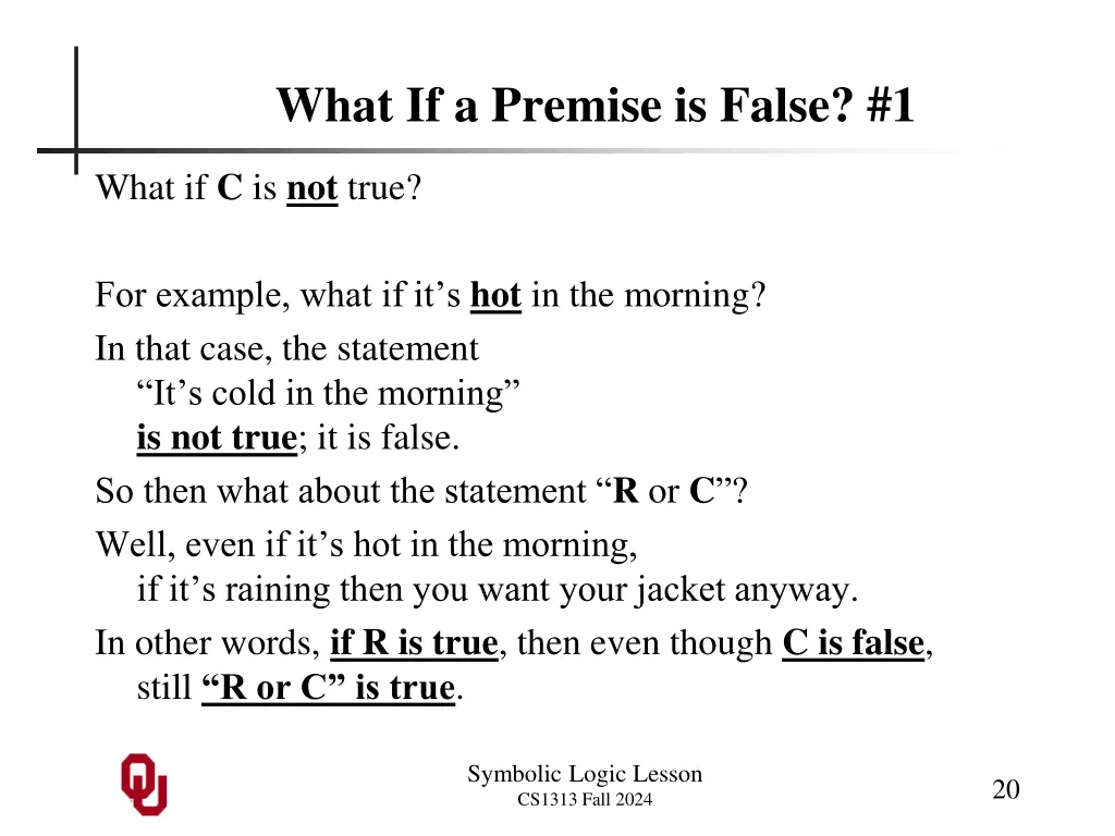 what if a premise is false 1 1