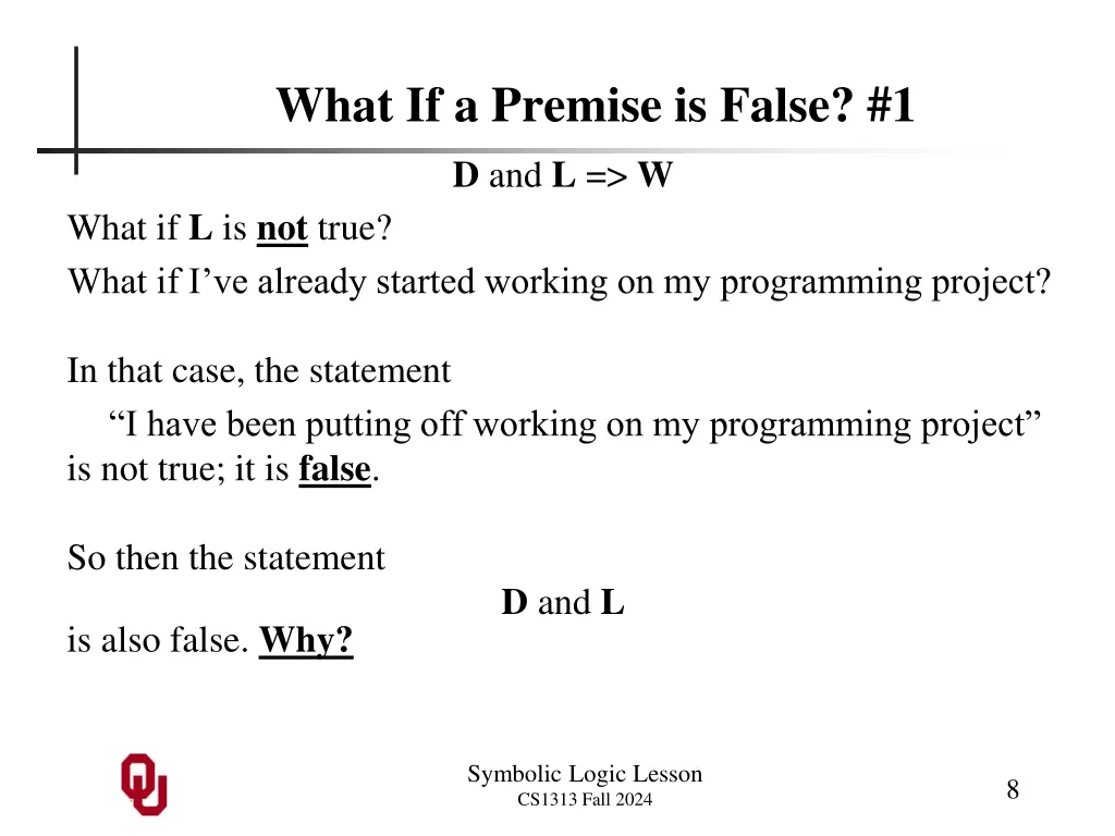 what if a premise is false 1