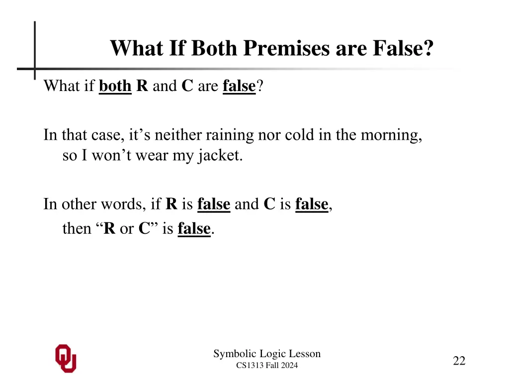 what if both premises are false 1