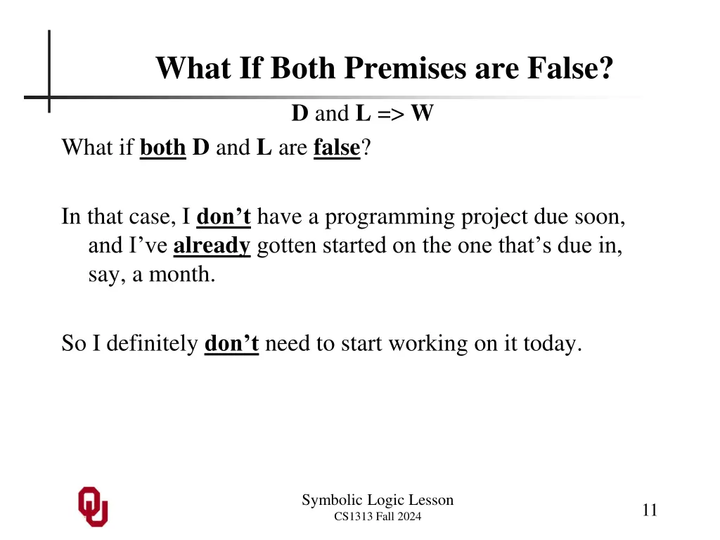 what if both premises are false