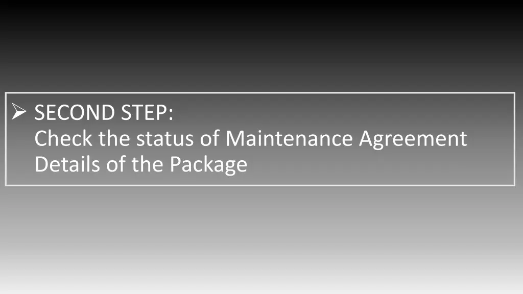 second step check the status of maintenance