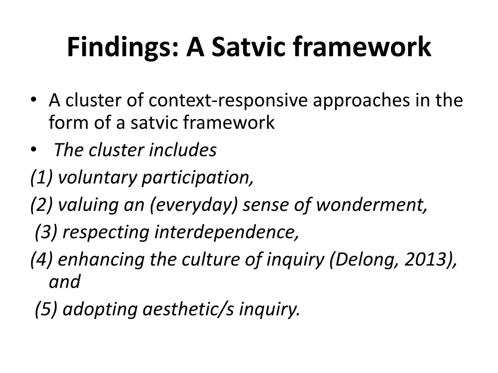 findings a satvic framework