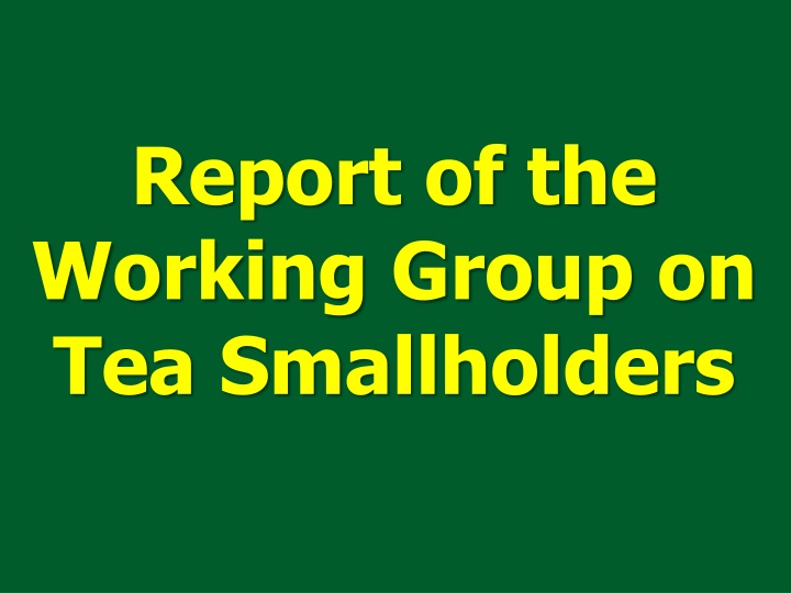 report of the working group on tea smallholders