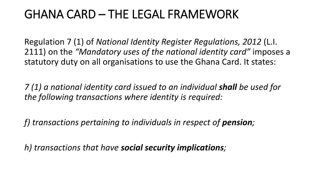 ghana card ghana card the legal framework