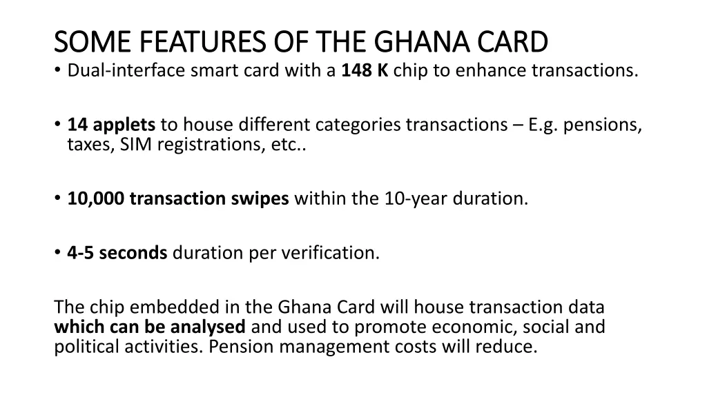 some features of the ghana card some features