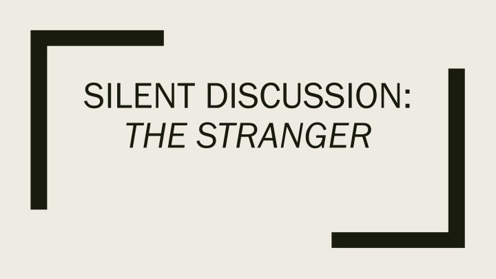 silent discussion the stranger