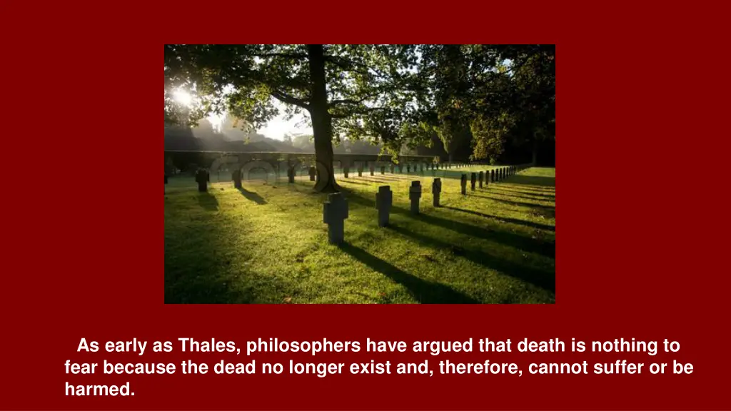 as early as thales philosophers have argued that