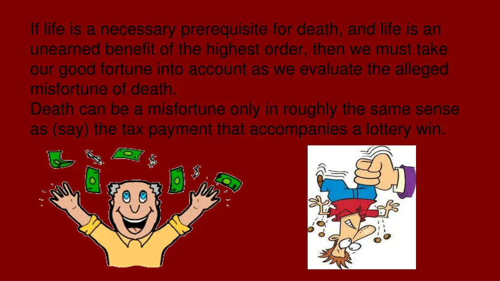 if life is a necessary prerequisite for death