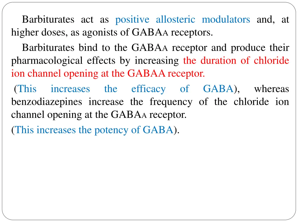 barbiturates act as positive allosteric