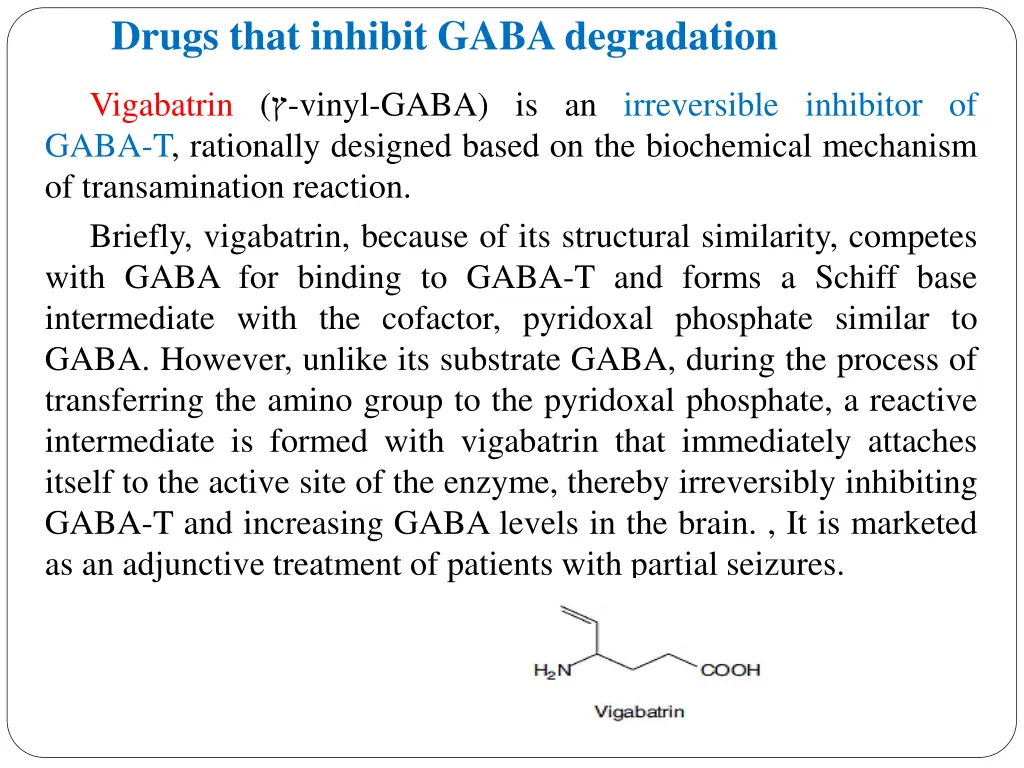 drugs that inhibit gaba degradation