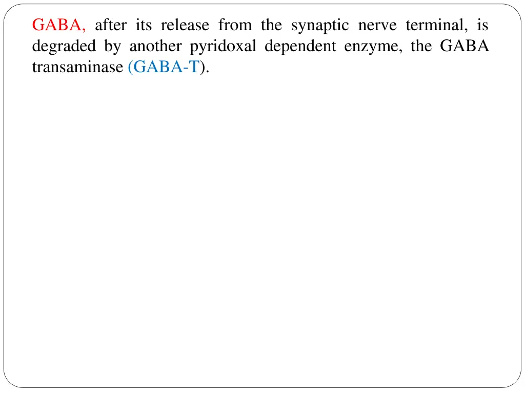 gaba after its release from the synaptic nerve