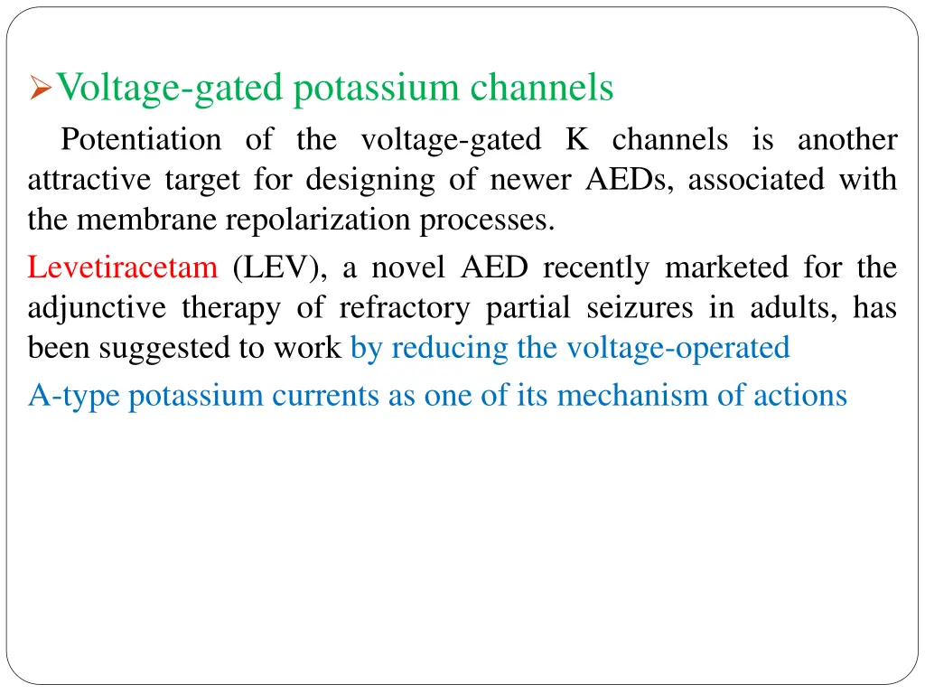 voltage gated potassium channels potentiation