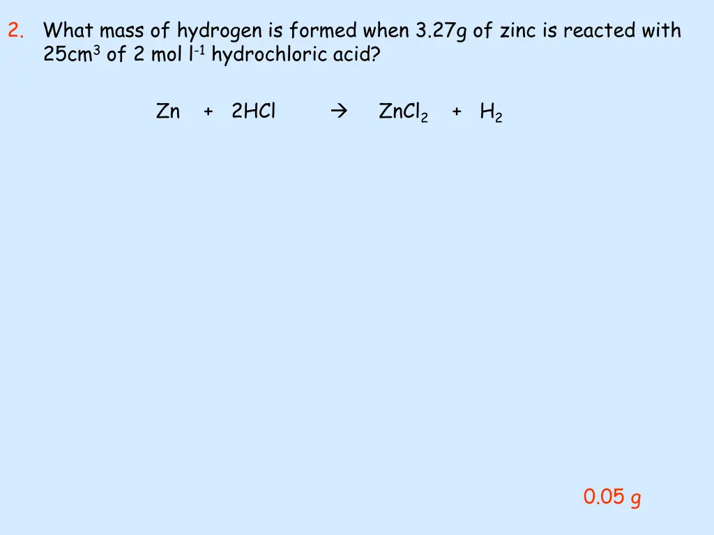 2 what mass of hydrogen is formed when