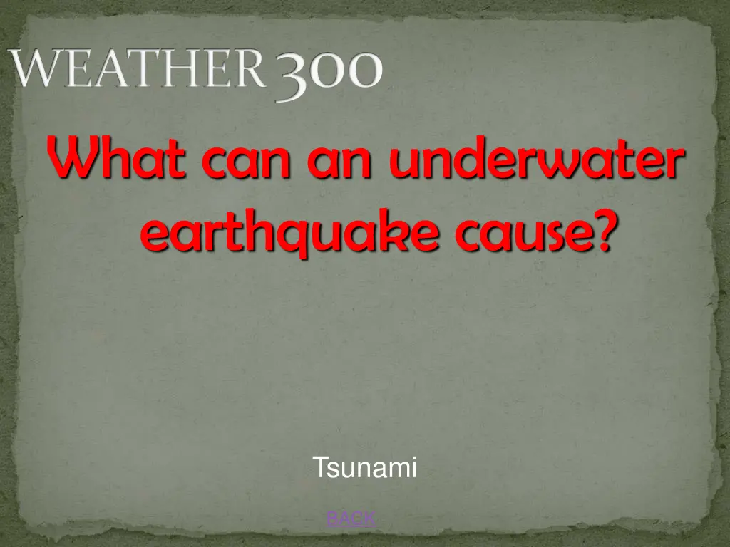 weather 300 what can an underwater earthquake