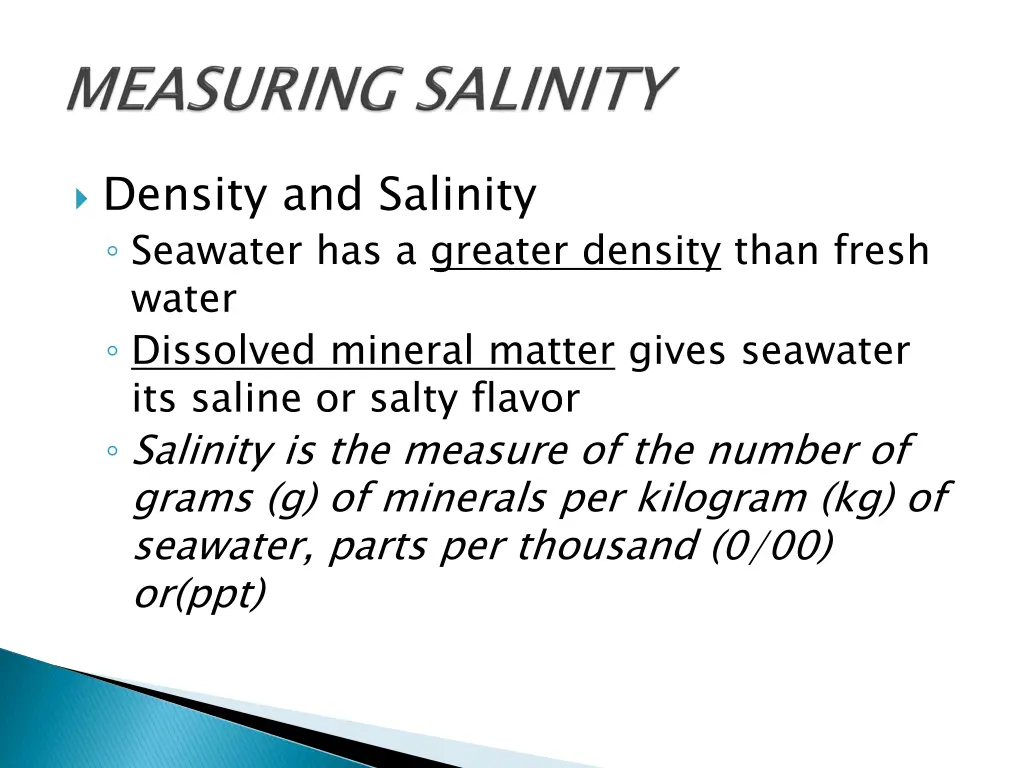 density and salinity seawater has a greater