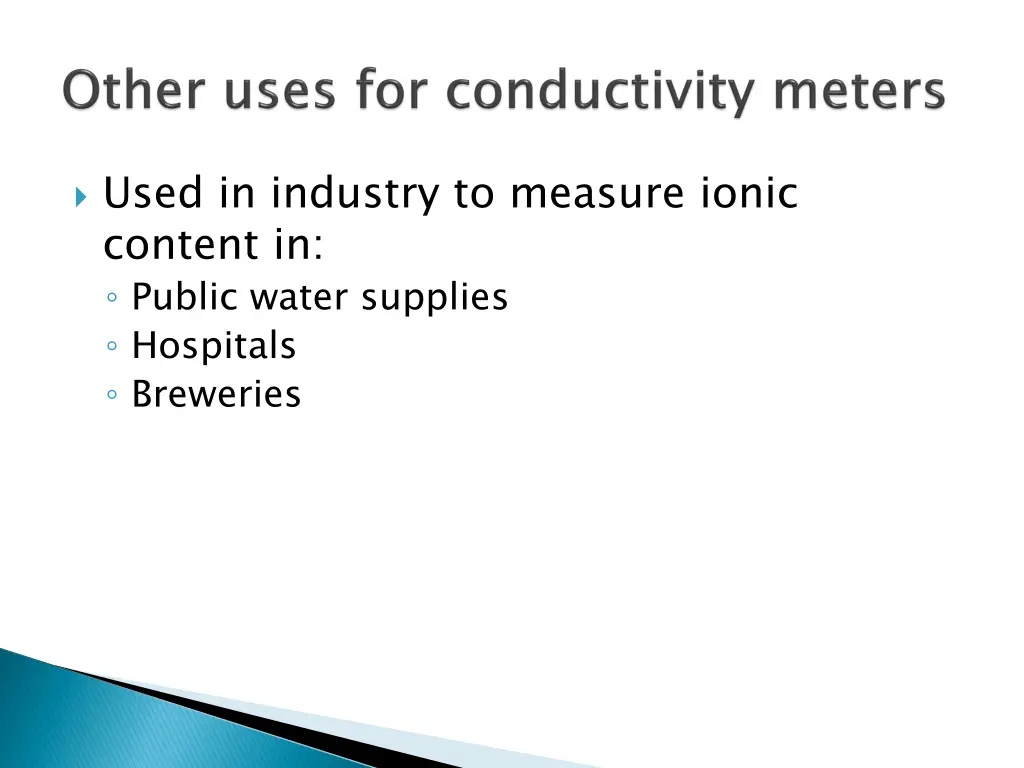 used in industry to measure ionic content