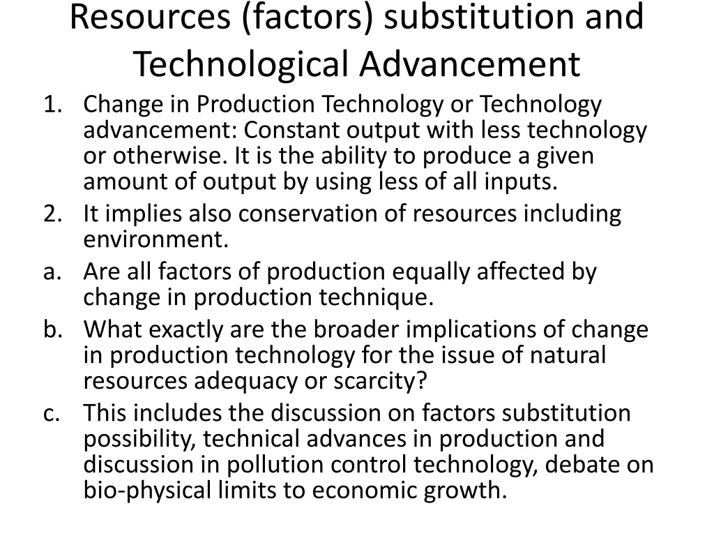 resources factors substitution and technological