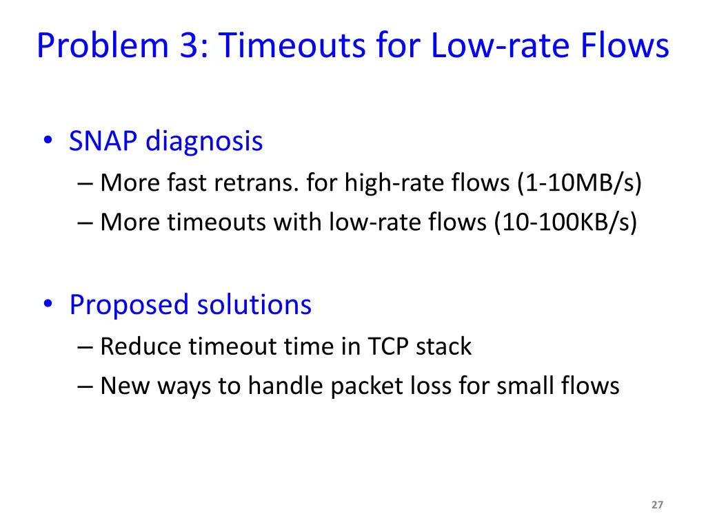 problem 3 timeouts for low rate flows