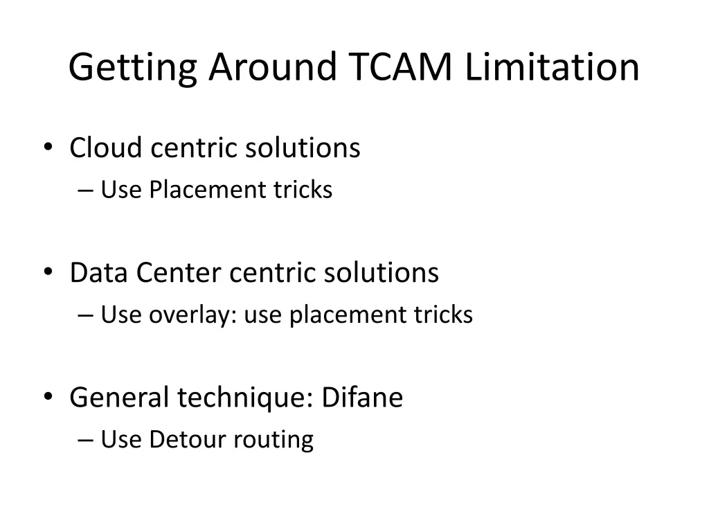 getting around tcam limitation