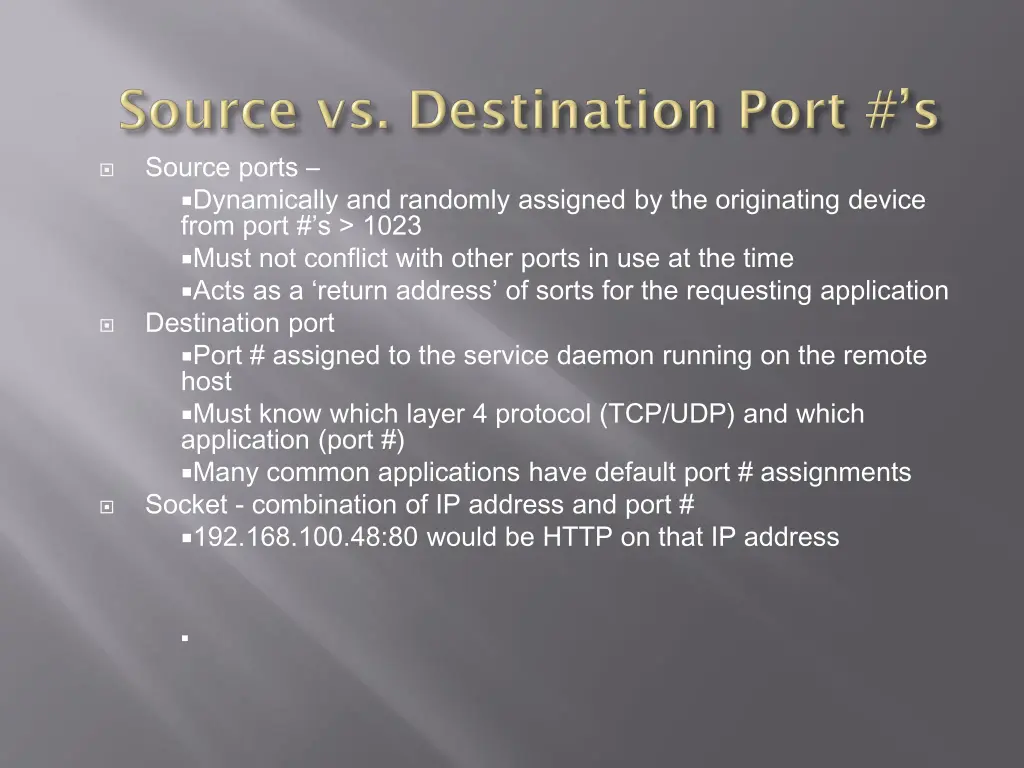 source ports dynamically and randomly assigned