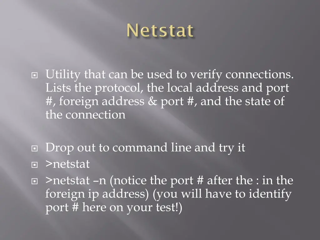 utility that can be used to verify connections