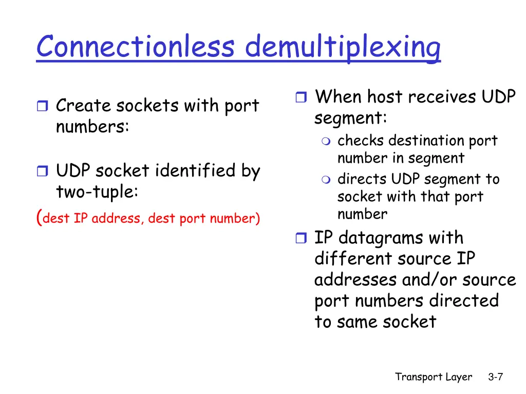 connectionless demultiplexing