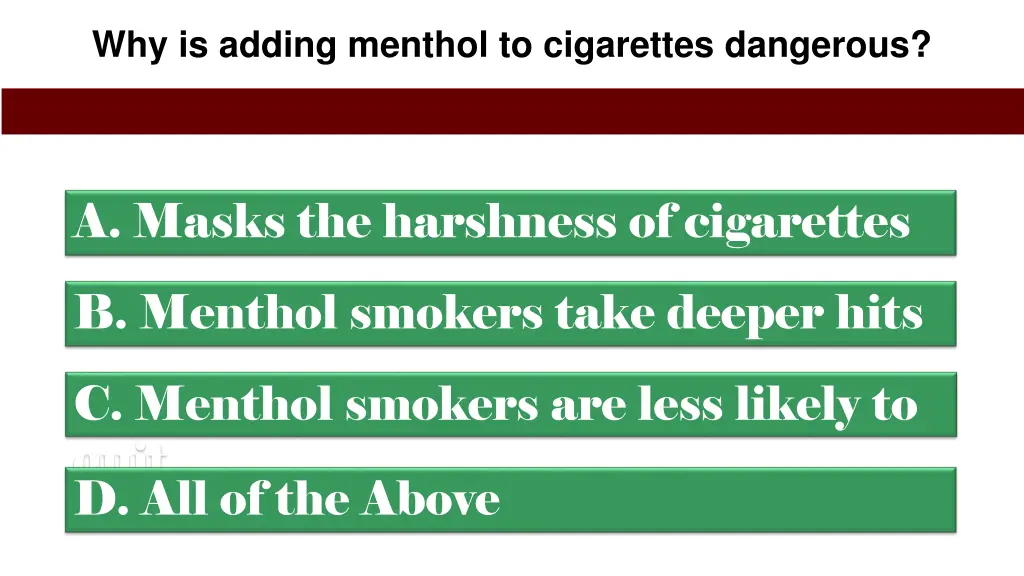 why is adding menthol to cigarettes dangerous