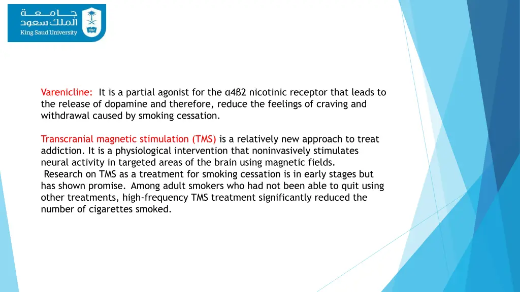 varenicline it is a partial agonist