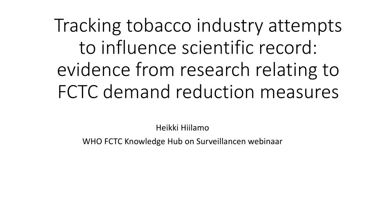 tracking tobacco industry attempts to influence