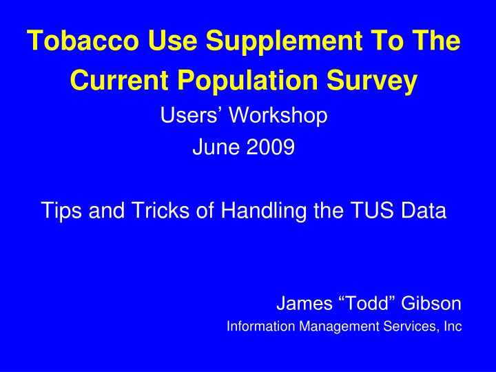 tobacco use supplement to the current population