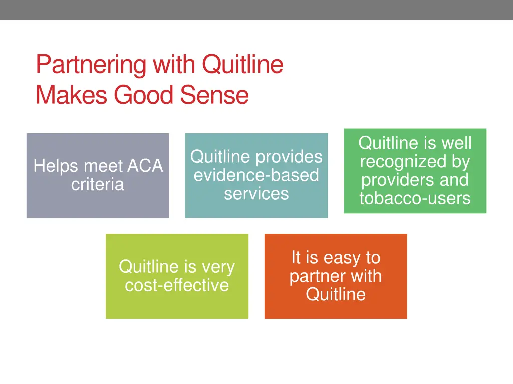 partnering with quitline makes good sense