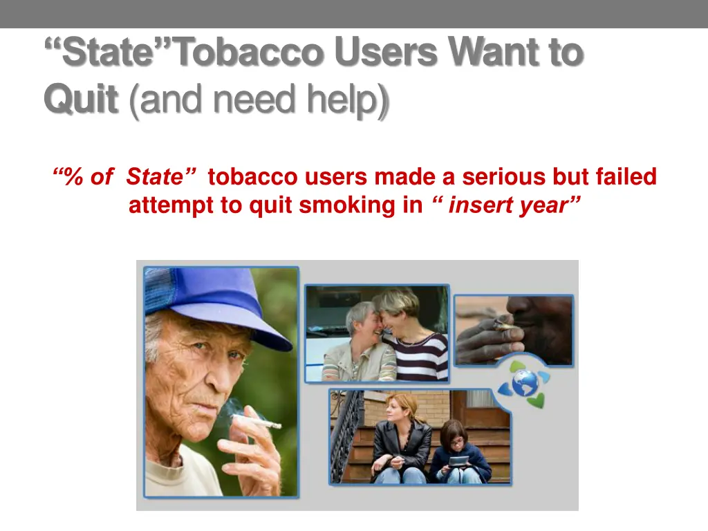 state tobacco users want to quit and need help