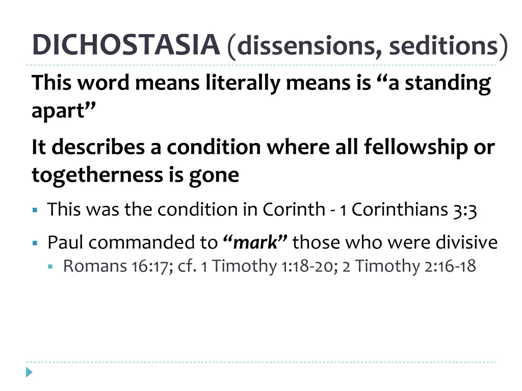 dichostasia dissensions seditions this word means