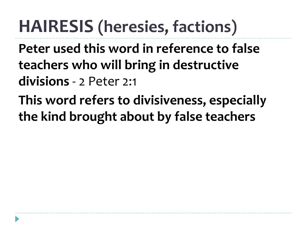 hairesis heresies factions peter used this word