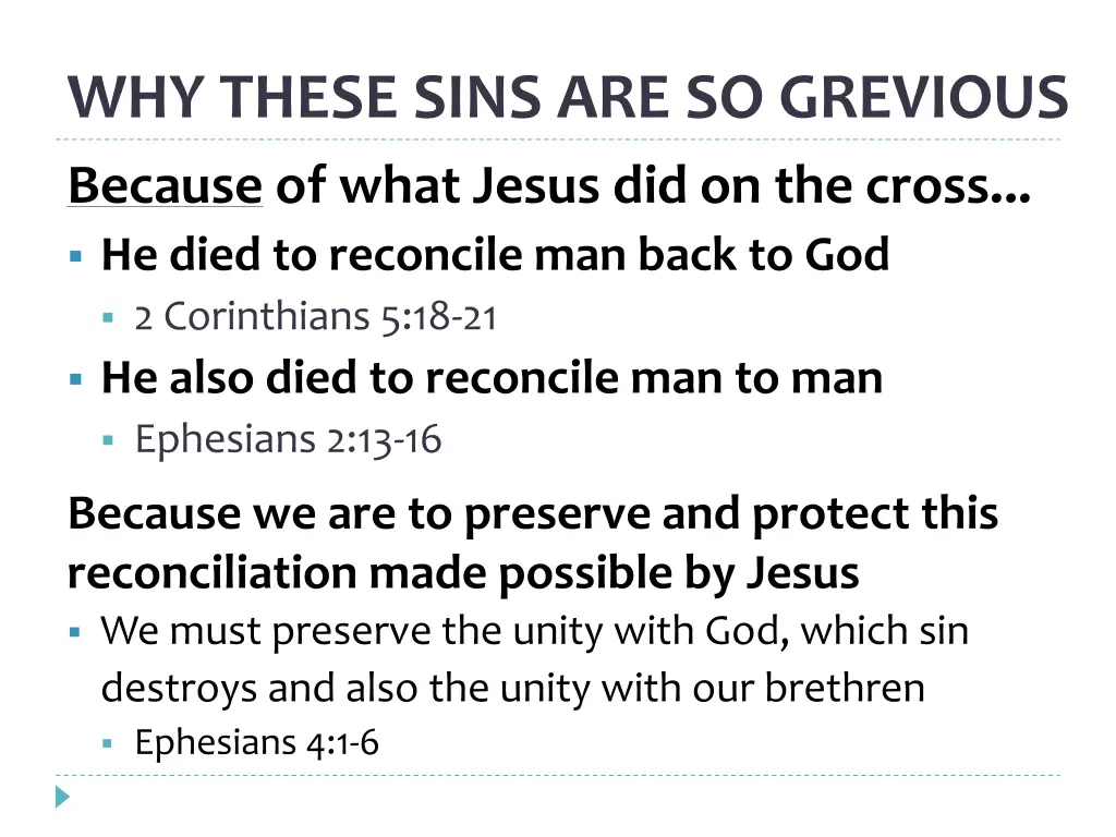 why these sins are so grevious because of what