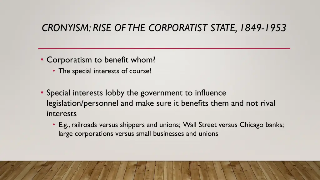 cronyism rise of the corporatist state 1849 1953