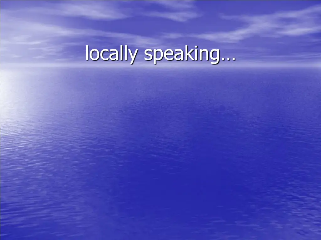 locally speaking