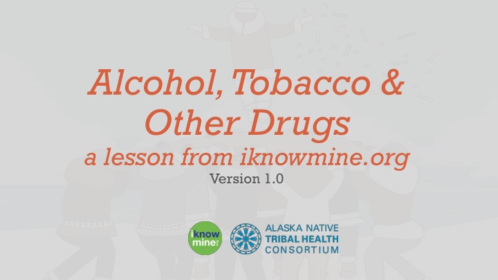 alcohol tobacco other drugs a lesson from