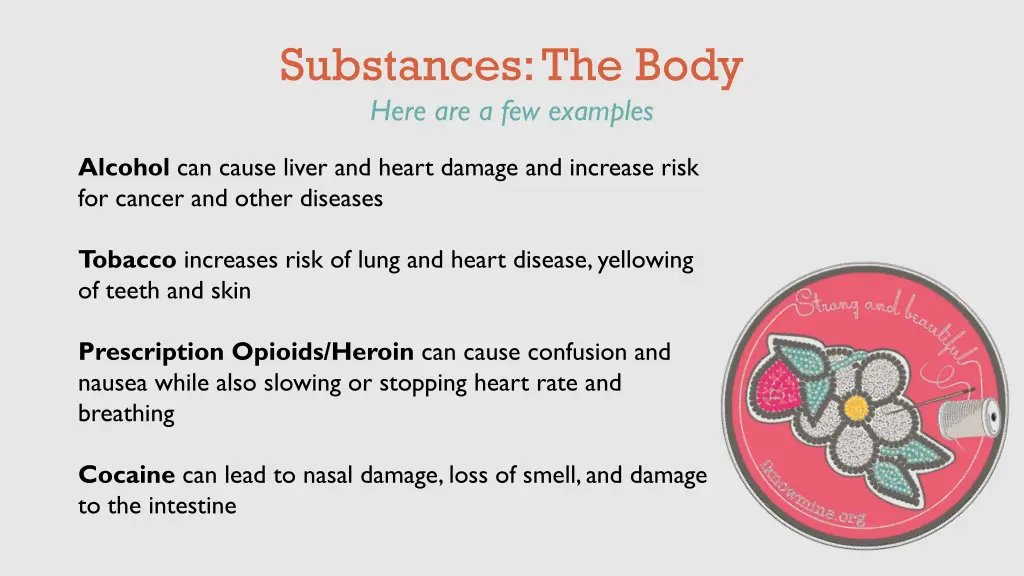 substances the body here are a few examples