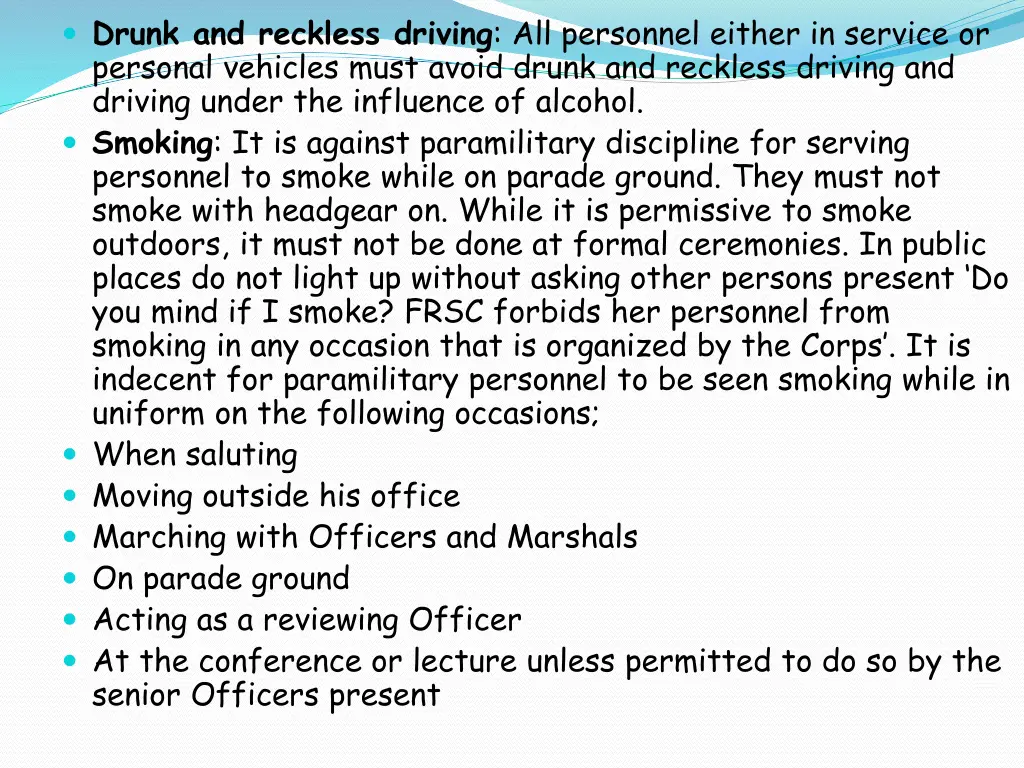 drunk and reckless driving all personnel either