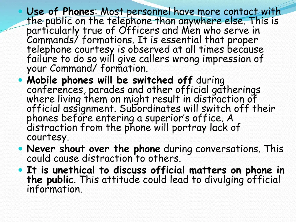 use of phones most personnel have more contact