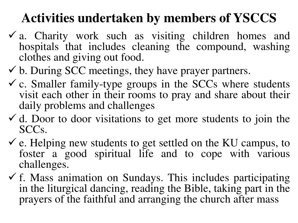 activities undertaken by members of ysccs