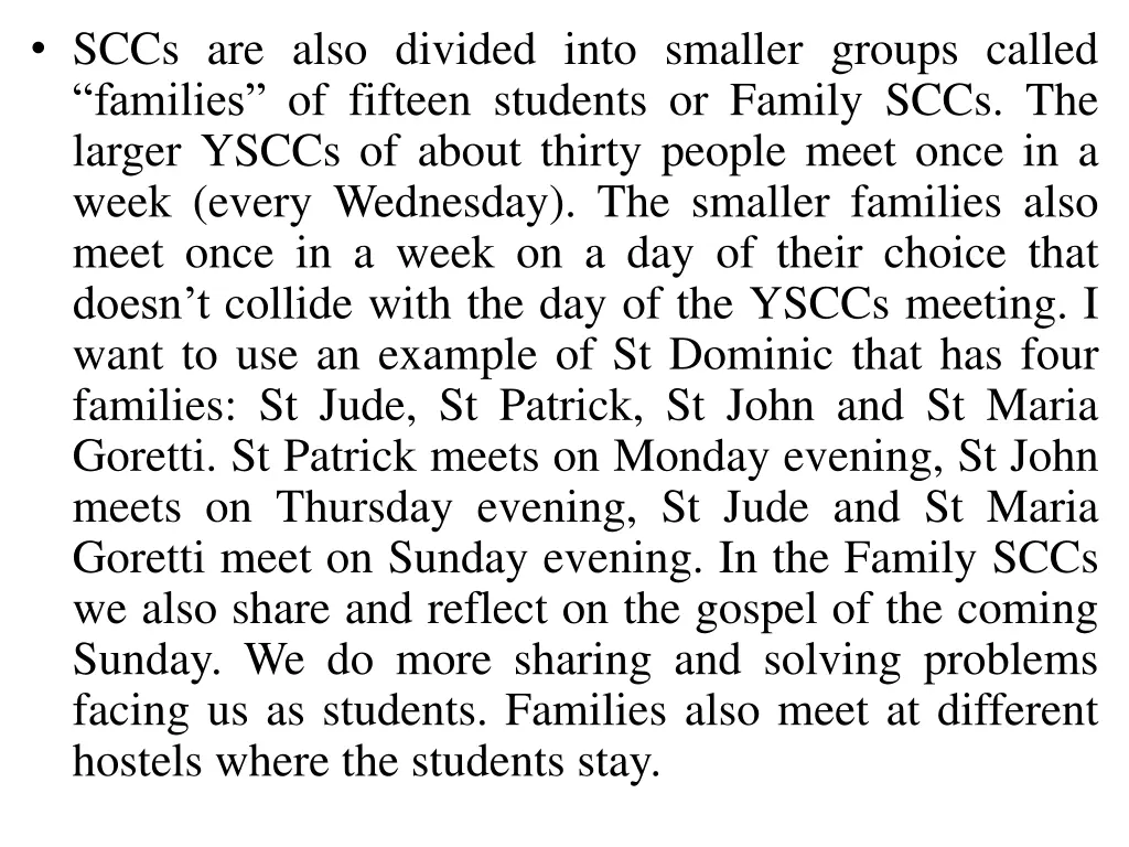 sccs are also divided into smaller groups called