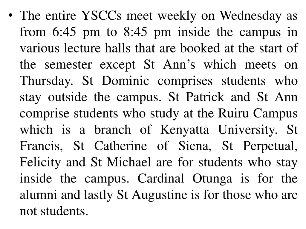 the entire ysccs meet weekly on wednesday as from