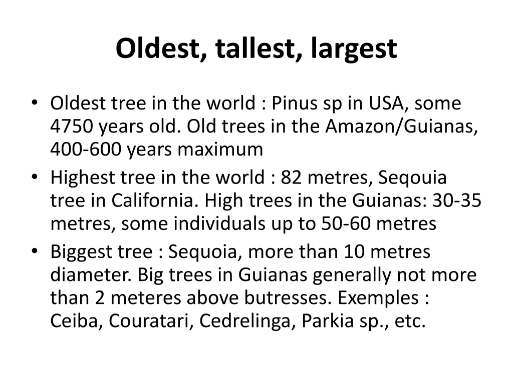 oldest tallest largest