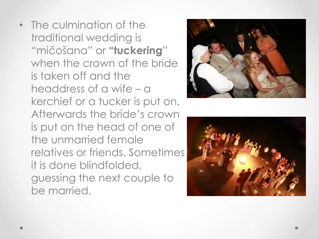 the culmination of the traditional wedding