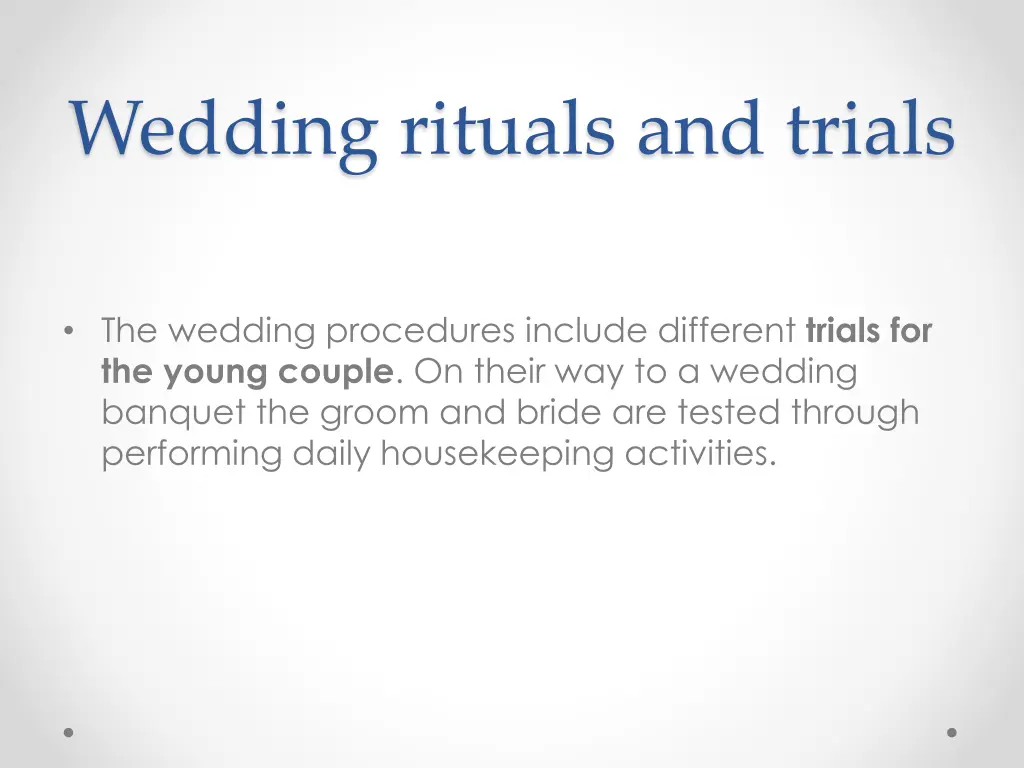 wedding rituals and trials