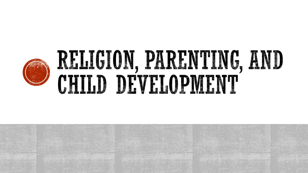 religion parenting and child development